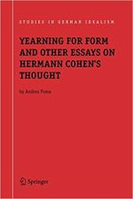 Umschlag Yearning for Form and Other Essays on Hermann Cohen's Thought