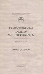 Umschlag Transcendental Idealism and the Organism: Essays on Kant