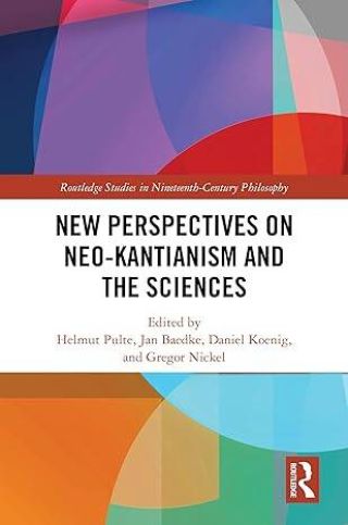 Umschlag New Perspectives on Neo-Kantianism and the Sciences