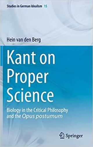 Umschlag Kant on Proper Science: Biology in the Critical Philosophy and the Opus postumum