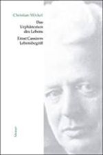 Umschlag Das Urphänomen des Lebens: Ernst Cassirers Lebensbegriff