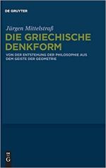 Umschlag Die griechische Denkform: Von der Entstehung der Philosophie aus dem Geiste der Geometrie