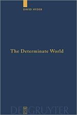 Umschlag The Determinate World: Kant and Helmholtz on the Physical Meaning of Geometr