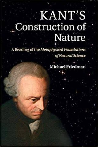Umschlag Kant's Construction of Nature: A Reading of the Metaphysical Foundations of Natural Science