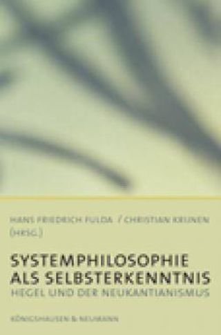 Umschlag Systemphilosophie als Selbsterkenntnis - Hegel und der Neukantianismus