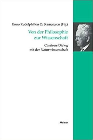 Umschlag Von der Philosophie zur Wissenschaft: Cassirers Dialog mit der Naturwissenschaft