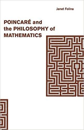 Umschlag Poincaré and the Philosophy of Mathematics
