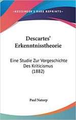 Umschlag Descartes' Erkenntnisstheorie: Eine Studie zur Vorgeschichte des Kriticismus