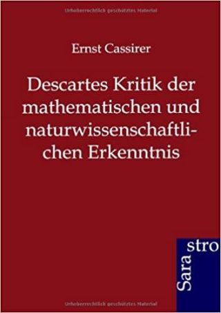 Umschlag Descartes Kritik der mathematischen und naturwissenschaftlichen Erkenntnis