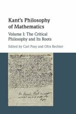 Umschlag Kant's Philosophy of Mathematics: The Critical Philosophy and Its Roots